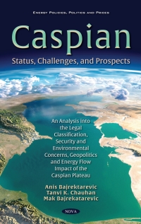 Omslagafbeelding: The Caspian Sea: Status, Challenges, and Prospects 9781536189568