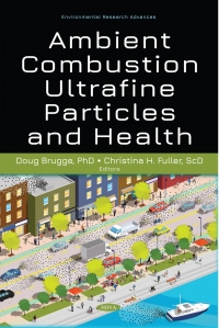 Cover image: Ambient Combustion Ultrafine Particles and Health 9781536188318