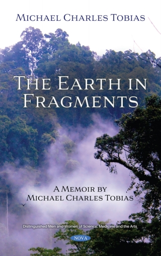 Cover image: The Earth in Fragments: A Memoir by Michael Charles Tobias 9781536189872