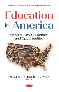 Cover image: Education in America: Perspectives, Challenges and Opportunities 9781536185195