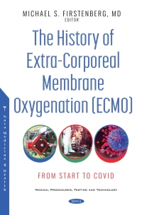 Imagen de portada: The History of Extra-Corporeal Membrane Oxygenation (ECMO): From Start to COVID 9781536189612