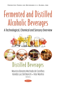 Cover image: Fermented and Distilled Alcoholic Beverages: A Technological, Chemical and Sensory Overview. Distilled Beverages 9781536190267