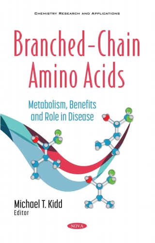 Cover image: Branched-Chain Amino Acids: Metabolism, Benefits and Role in Disease 9781536188332