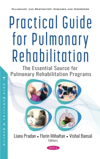 Cover image: Practical Guide for Pulmonary Rehabilitation: The Essential Source for Pulmonary Rehabilitation Programs 9781536190458