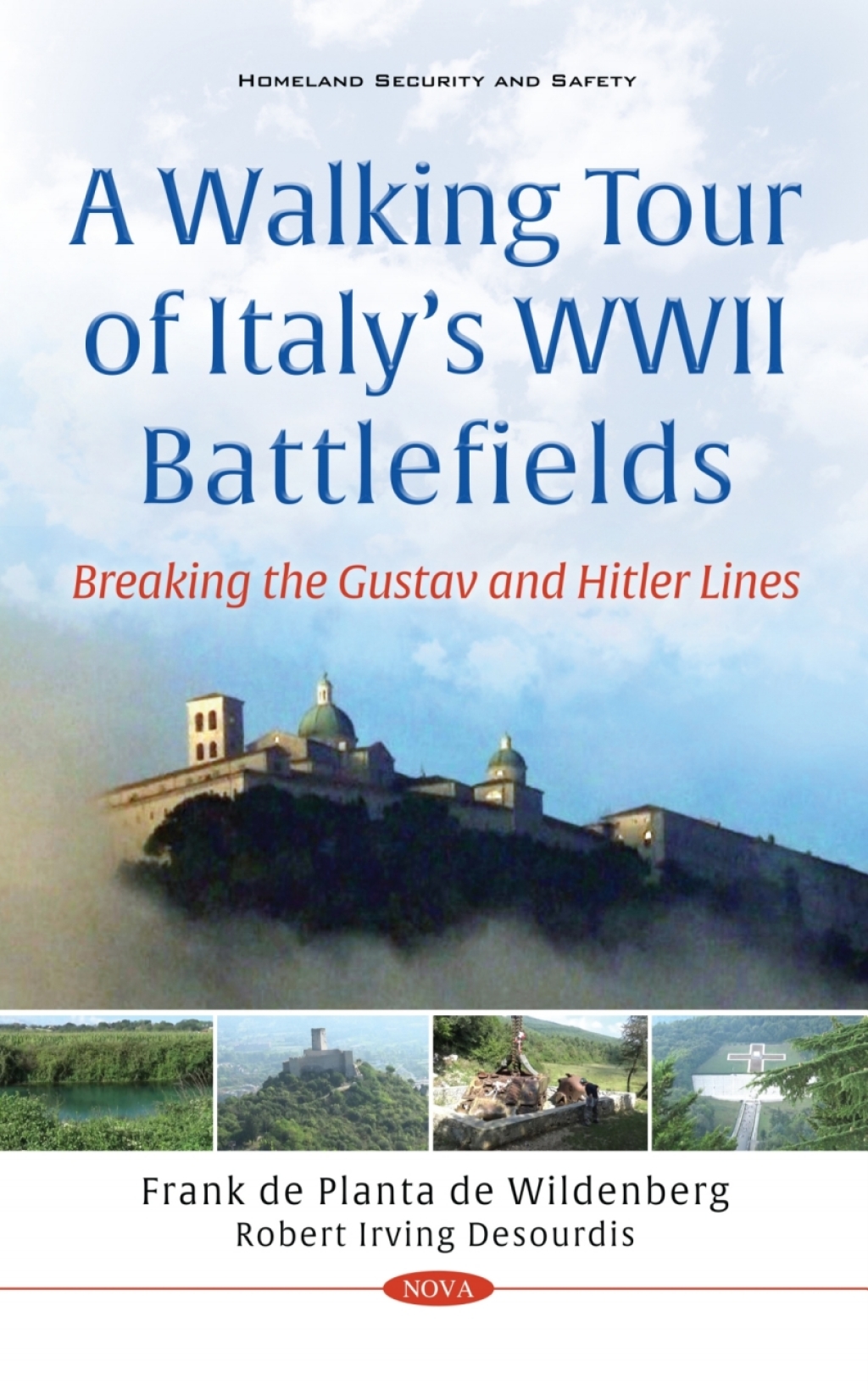 A Walking Tour of Italy’s WWII Battlefields: Breaking the Gustav and Hitler Lines