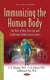 表紙画像: Immunizing the Human Body: The Role of Non-Descript and Traditional Edible Green Leaves 9781536191363