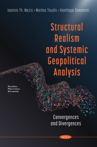 Imagen de portada: Structural Realism and Systemic Geopolitical Analysis: Convergences and Divergences 9781536191967