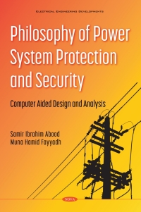 表紙画像: Philosophy of Power System Protection and Security Computer Aided Design and Analysis 9781536190991