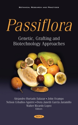 Cover image: Passiflora: Genetic, Grafting and Biotechnology Approaches 9781536191080