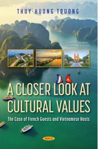 Imagen de portada: A Closer Look at Cultural Values: The Case of French Guests and Vietnamese Hosts 9781536192094