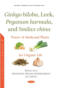 Imagen de portada: Ginkgo biloba, Leek, Peganum harmala, and Smilax china: Power of Medicinal Plants for Organic Life 9781536192711