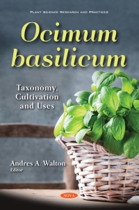 Cover image: Ocimum basilicum: Taxonomy, Cultivation and Uses 9781536192650