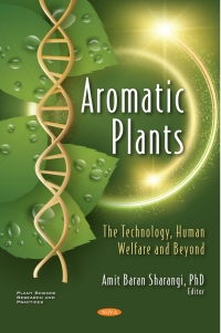 Cover image: Aromatic Plants: The Technology, Human Welfare and Beyond 9781536193220