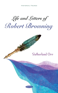 Cover image: Life and Letters of Robert Browning 9781536193527