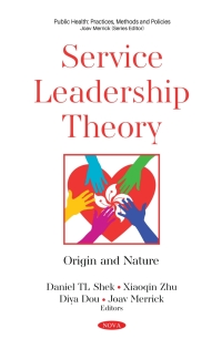 صورة الغلاف: Service Leadership Theory: Origin and Nature 9781536193893