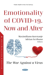 Cover image: Emotionality of COVID-19. Now and After: The War Against a Virus 9781536195347