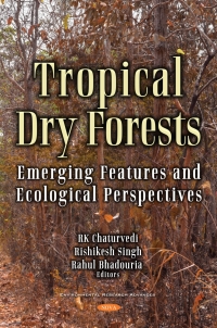 Omslagafbeelding: Tropical Dry Deciduous Forests: Emerging Features and Ecological Perspectives 9781536195439