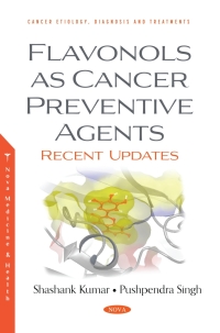 Cover image: Flavonols as Cancer Preventive Agents: Recent Updates 9781536196092