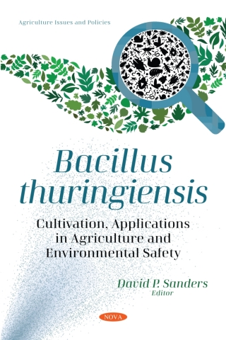Imagen de portada: Bacillus thuringiensis: Cultivation, Applications in Agriculture and Environmental Safety 9781536195705