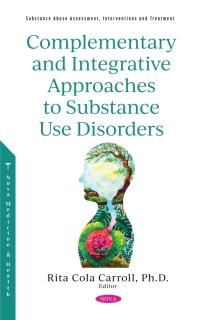 Cover image: Complementary and Integrative Approaches to Substance Use Disorders 9781536195453