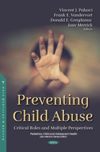 Imagen de portada: Preventing Child Abuse: Critical Roles and Multiple Perspectives 9781536192681