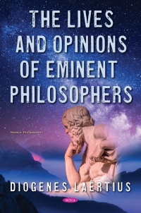 Cover image: The Lives and Opinions of Eminent Philosophers 9781536197259