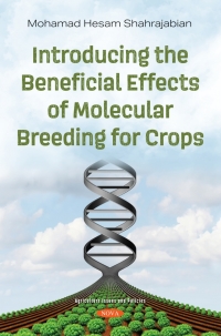 صورة الغلاف: Introducing the Beneficial Effects of Molecular Breeding for Crops 9781536197839