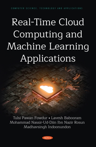 表紙画像: Real-Time Cloud Computing and Machine Learning Applications 9781536198133