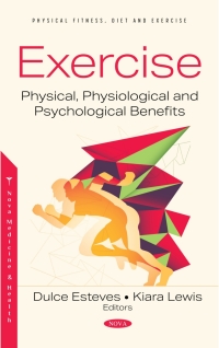 صورة الغلاف: Exercise: Physical, Physiological and Psychological Benefits 9781536197129