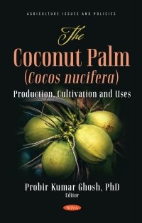 Cover image: The Coconut Palm (Cocos nucifera): Production, Cultivation and Uses 9781536197686