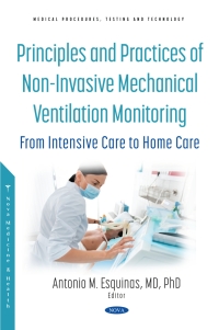 Cover image: Principles and Practice of Non-Invasive Mechanical Ventilation Monitoring: From Intensive Care to Home Care 9781536196894