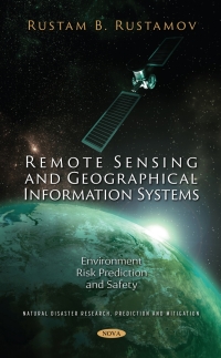 Imagen de portada: Remote Sensing and Geographical Information Systems: Environment Risk Prediction and Safety 9781536197266