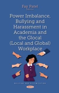 Imagen de portada: Power Imbalance, Bullying and Harassment in Academia and the Glocal (Local and Global) Workplace 9781536197037