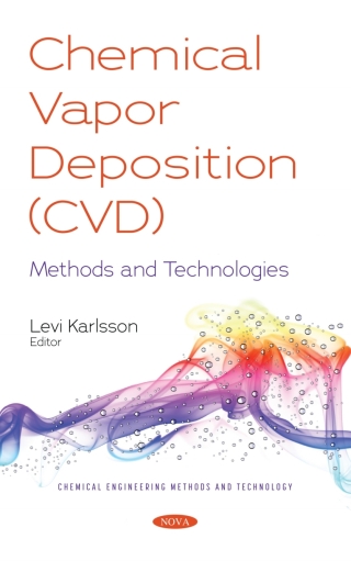 Cover image: Chemical Vapor Deposition (CVD): Methods and Technologies 9781536199499