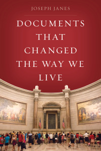 Omslagafbeelding: Documents That Changed the Way We Live 9781538127308