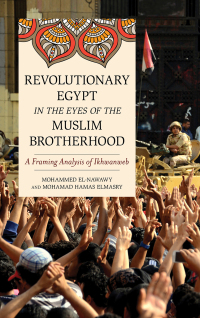 Immagine di copertina: Revolutionary Egypt in the Eyes of the Muslim Brotherhood 9781538100721