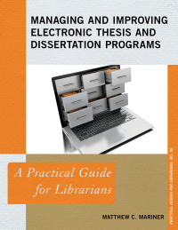 Titelbild: Managing and Improving Electronic Thesis and Dissertation Programs 9781538101001