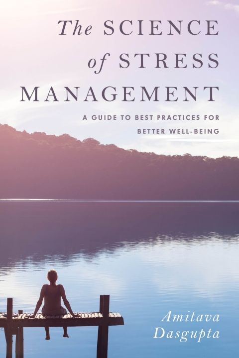 The Science of Stress Management : A Guide to Best Practices for Better Well-Being - FULL INSTANT DOWNLOAD | PDF DOCX EPUB