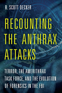 Imagen de portada: Recounting the Anthrax Attacks 9781538101490