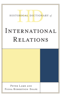 Cover image: Historical Dictionary of International Relations 9781538101681