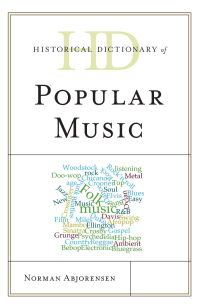Imagen de portada: Historical Dictionary of Popular Music 9781538102145
