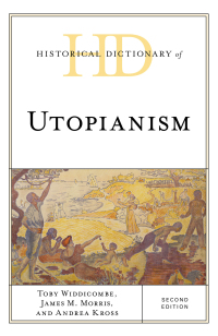 Omslagafbeelding: Historical Dictionary of Utopianism 2nd edition 9781538102169
