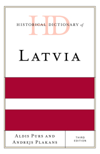 Omslagafbeelding: Historical Dictionary of Latvia 3rd edition 9781538102206