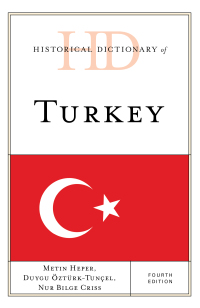 Omslagafbeelding: Historical Dictionary of Turkey 4th edition 9781538102244