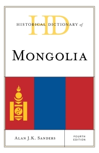 Cover image: Historical Dictionary of Mongolia 4th edition 9781538102268