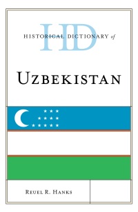 Omslagafbeelding: Historical Dictionary of Uzbekistan 9781538102282