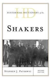 Cover image: Historical Dictionary of the Shakers 2nd edition 9781538102305