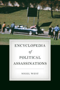 Immagine di copertina: Encyclopedia of Political Assassinations 9781538102381