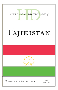 Cover image: Historical Dictionary of Tajikistan 3rd edition 9781538102510