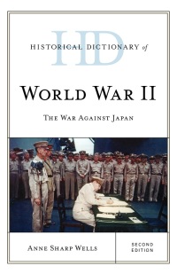 Omslagafbeelding: Historical Dictionary of World War II 2nd edition 9781538102558